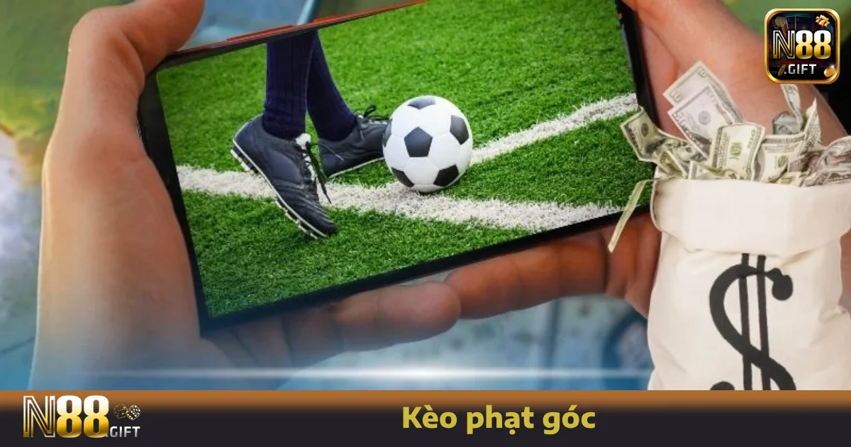 Kèo Phạt Góc N88 – Góc Nhỏ, Lợi Nhuận Lớn Nếu Biết Cách